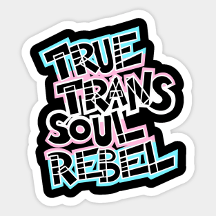 True Trans Soul Rebel - black, white Sticker